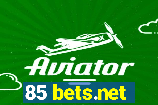 85 bets.net